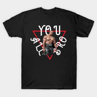 All You Bro T-Shirt